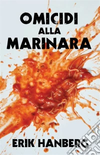 Omicidi Alla Marinara. E-book. Formato EPUB ebook