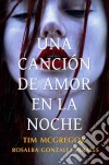 Una Canción De Amor En La Noche.. E-book. Formato EPUB ebook