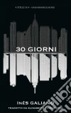 30 Giorni. E-book. Formato EPUB ebook