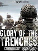 The Glory of the Trenches. E-book. Formato EPUB ebook