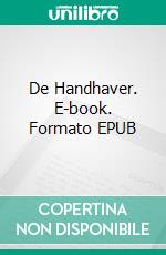 De Handhaver. E-book. Formato EPUB ebook