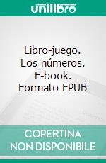 Libro-juego. Los números. E-book. Formato EPUB ebook