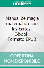 Manual de magia matemática con las cartas. E-book. Formato EPUB ebook
