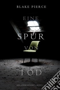 Eine Spur von Tod (Keri Locke Mystery--Buch #1). E-book. Formato EPUB ebook di Blake Pierce