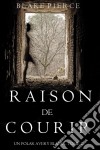 Raison de Courir (Un Polar Avery Black – Tome 2). E-book. Formato EPUB ebook