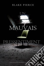 Un mauvais pressentiment (Une Enquête de Keri Locke – tome 1). E-book. Formato EPUB ebook