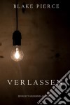 Verlassen (ein Riley Paige Krimi – Band #7). E-book. Formato EPUB ebook