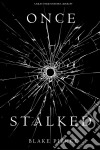 Once Stalked (A Riley Paige Mystery—Book 9). E-book. Formato EPUB ebook