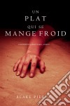 Un Plat Qui se Mange Froid  (Une Enquête De Riley Paige — Tome 8). E-book. Formato EPUB ebook