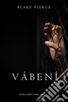 Vábení (Záhada Riley Paige – kniha c. 4). E-book. Formato EPUB ebook