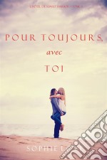 À Tout Jamais, Avec Toi (L’Hôtel de Sunset Harbor – Tome 3). E-book. Formato EPUB ebook