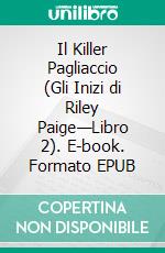 Il Killer Pagliaccio (Gli Inizi di Riley Paige—Libro 2). E-book. Formato EPUB ebook di Blake Pierce