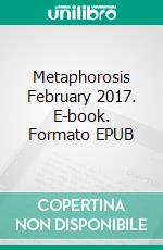 Metaphorosis February 2017. E-book. Formato EPUB