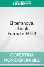 El terranova. E-book. Formato EPUB ebook