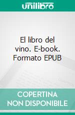 El libro del vino. E-book. Formato EPUB