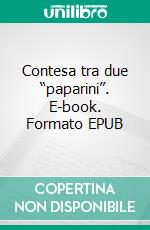 Contesa tra due “paparini”. E-book. Formato EPUB ebook