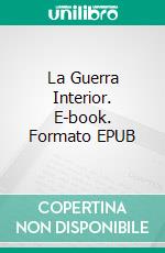 La Guerra Interior. E-book. Formato EPUB ebook di John Mumba