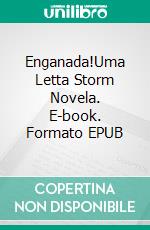 Enganada!Uma Letta Storm Novela. E-book. Formato EPUB ebook di Dee Dawning