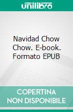 Navidad Chow Chow. E-book. Formato EPUB ebook