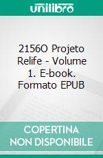 2156O Projeto Relife - Volume 1. E-book. Formato EPUB