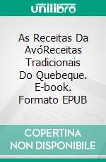 As Receitas Da AvóReceitas Tradicionais Do Quebeque. E-book. Formato EPUB ebook