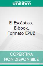 El Escéptico. E-book. Formato EPUB ebook