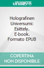 Holografinen Universumi: Esittely. E-book. Formato EPUB ebook di Brahma Kumari Pari