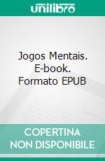 Jogos Mentais. E-book. Formato EPUB ebook