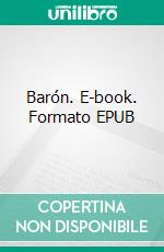 Barón. E-book. Formato EPUB ebook