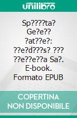 Sp????ta? Ge?e?? ?at??e?: ??e?d???s? ??? ??e??e??a Sa?. E-book. Formato EPUB ebook di Gabriel Agbo