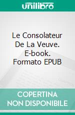 Le Consolateur De La Veuve. E-book. Formato EPUB ebook di James Lawless