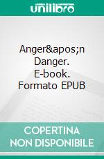 Anger&apos;n Danger. E-book. Formato EPUB ebook