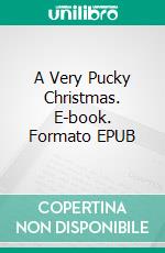 A Very Pucky Christmas. E-book. Formato EPUB ebook di Noemie H.R