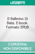 Il Ballerino Di Bata. E-book. Formato EPUB ebook di Rotimi Ogunjobi