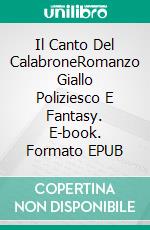 Il Canto Del CalabroneRomanzo Giallo Poliziesco E Fantasy. E-book. Formato EPUB ebook di Enrique Gómez Medina