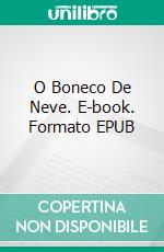 O Boneco De Neve. E-book. Formato EPUB ebook
