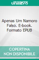 Apenas Um Namoro Falso. E-book. Formato EPUB ebook di Deborah Cooke