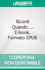 Ricordi Quando.... E-book. Formato EPUB ebook di T. Torrest