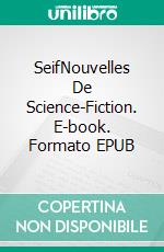 SeifNouvelles De Science-Fiction. E-book. Formato EPUB ebook di Petra Starkova