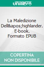 La Maledizione Dell&apos;highlander. E-book. Formato EPUB ebook