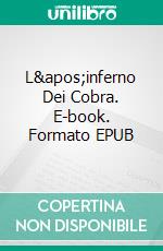 L&apos;inferno Dei Cobra. E-book. Formato EPUB ebook