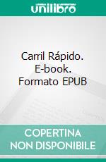 Carril Rápido. E-book. Formato EPUB ebook