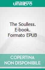 The Soulless. E-book. Formato EPUB ebook