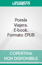 Poesía Viajera. E-book. Formato EPUB ebook