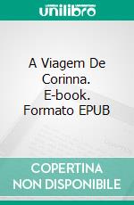 A Viagem De Corinna. E-book. Formato EPUB ebook