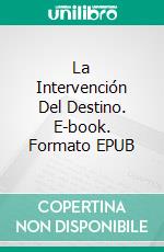 La Intervención Del Destino. E-book. Formato EPUB ebook