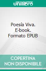 Poesía Viva. E-book. Formato EPUB ebook