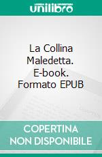 La Collina Maledetta. E-book. Formato EPUB ebook