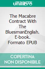 The Macabre Contract With The BluesmanEnglish. E-book. Formato EPUB ebook