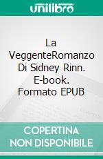 La VeggenteRomanzo Di Sidney Rinn. E-book. Formato EPUB ebook di Charlie Daye